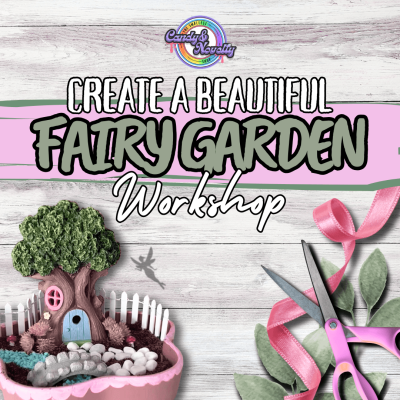 Make you own Fairy Garden